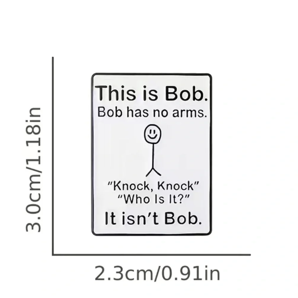 3/$25 “This is Bob. Bob Has No Arms. Knock, Knock  Who is it? It isn’t B…
